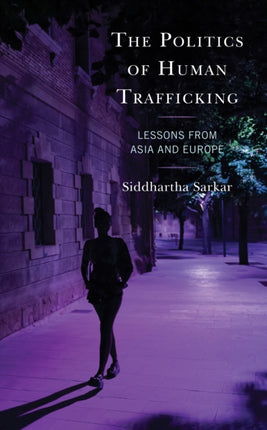 The Politics of Human Trafficking: Lessons from