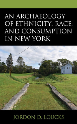 An Archaeology of Ethnicity, Race, and