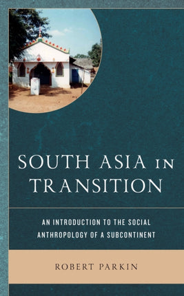 South Asia in Transition: An Introduction to the