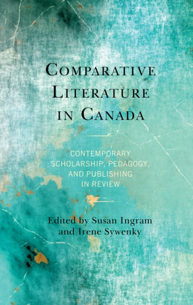 Comparative Literature in Canada: Contemporary