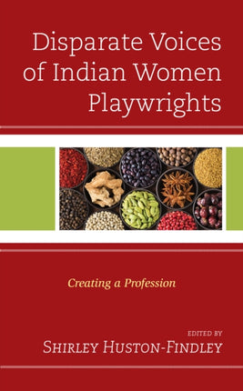 Disparate Voices of Indian Women Playwrights: