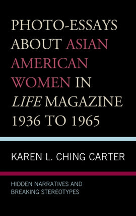 Photo-Essays about Asian American Women in Life