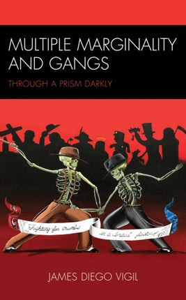 Multiple Marginality and Gangs: Through a Prism