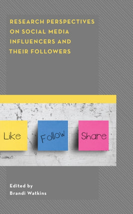 Research Perspectives on Social Media Influencers