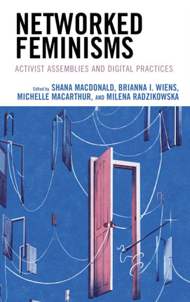 Networked Feminisms: Activist Assemblies and
