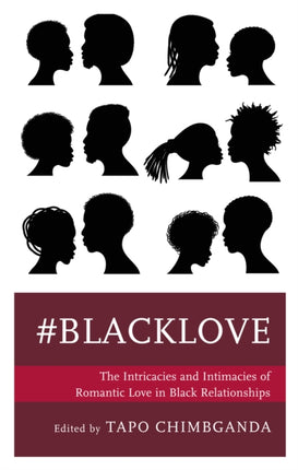 #blacklove: The Intricacies and Intimacies of