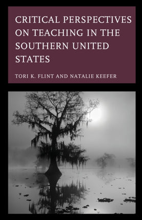 Critical Perspectives on Teaching in the Southern
