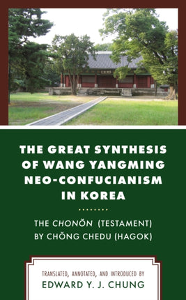 The Great Synthesis of Wang Yangming