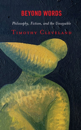 Beyond Words: Philosophy, Fiction, and the