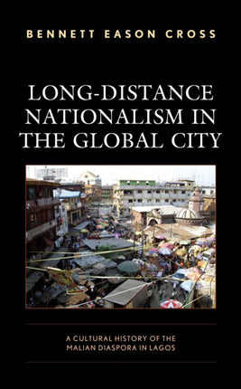 Long-Distance Nationalism in the Global City: A