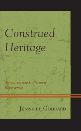 Construed Heritage: Narratives and Collectable