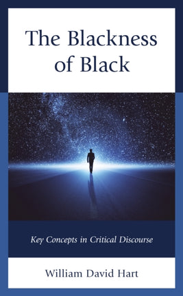 The Blackness of Black: Key Concepts in Critical