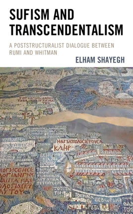 Sufism and Transcendentalism: A Poststructuralist