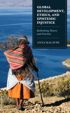 Global Development, Ethics, and Epistemic