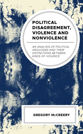 Political Disagreement, Violence and Nonviolence: