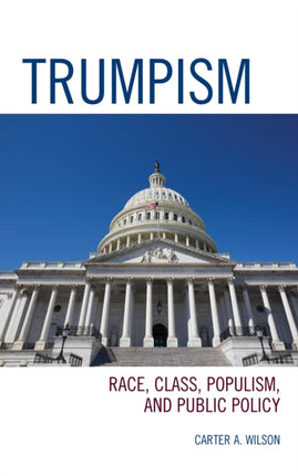 Trumpism: Race, Class, Populism, and Public