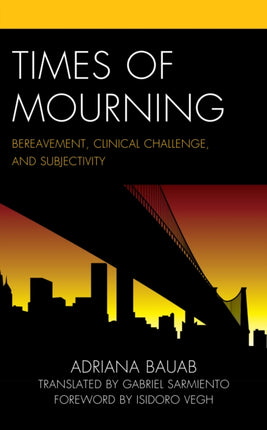 Times of Mourning: Bereavement, Clinical