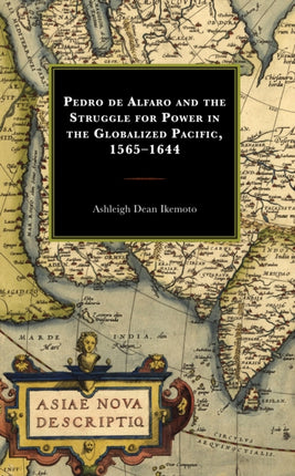 Pedro de Alfaro and the Struggle for Power in the