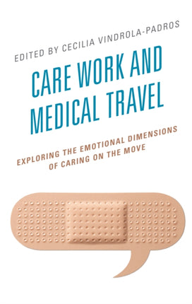 Care Work and Medical Travel: Exploring the