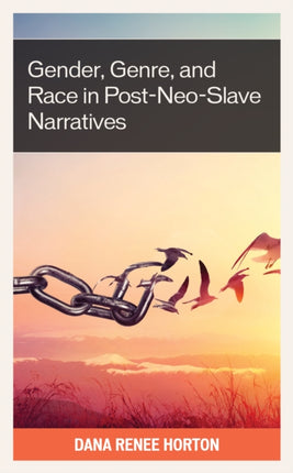 Gender, Genre, and Race in Post-Neo-Slave
