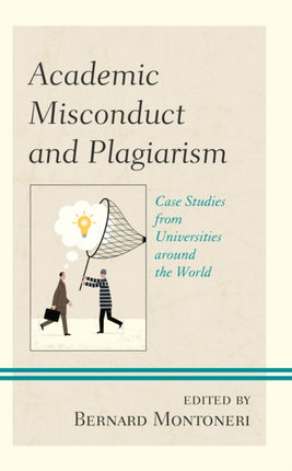 Academic Misconduct and Plagiarism: Case Studies