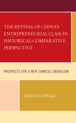 The Revival of China's Entrepreneurial Class in
