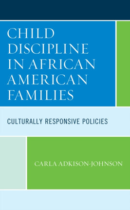 Child Discipline in African American Families: