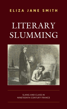Literary Slumming: Slang and Class in