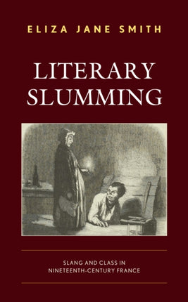 Literary Slumming: Slang and Class in