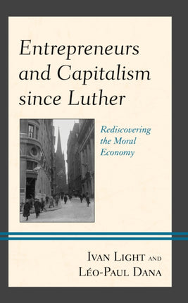 Entrepreneurs and Capitalism since Luther: