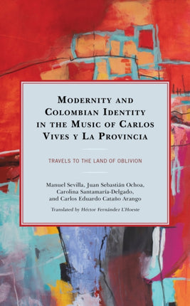 Modernity and Colombian Identity in the Music of