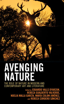 Avenging Nature: The Role of Nature in Modern and