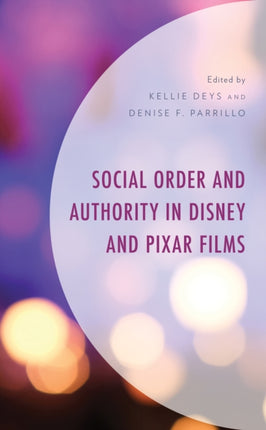 Social Order and Authority in Disney and Pixar