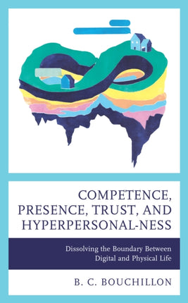 Competence, Presence, Trust, and