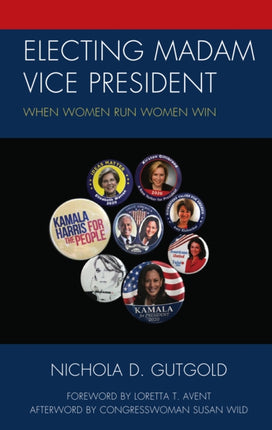 Electing Madam Vice President: When Women Run