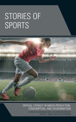 Stories of Sports: Critical Literacy in Media