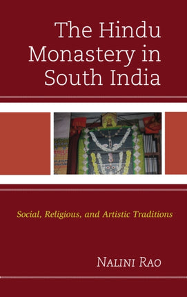 The Hindu Monastery in South India: Social,