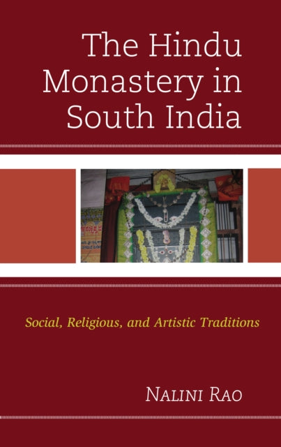 The Hindu Monastery in South India: Social,