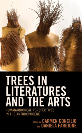 Trees in Literatures and the Arts: HumanArboreal