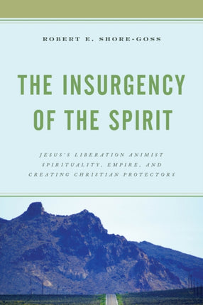 The Insurgency of the Spirit: Jesus's Liberation