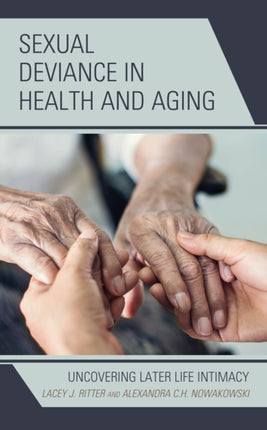 Sexual Deviance in Health and Aging: Uncovering