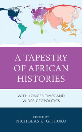 A Tapestry of African Histories: With Longer