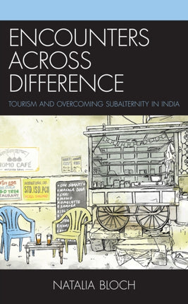 Encounters across Difference: Tourism and