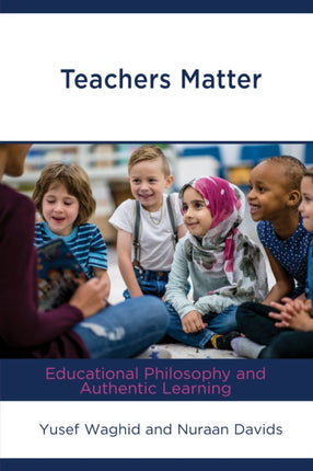 Teachers Matter: Educational Philosophy and