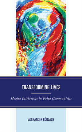 Transforming Lives: Health Initiatives in Faith