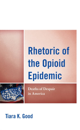 Rhetoric of the Opioid Epidemic: Deaths of