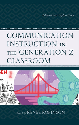 Communication Instruction in the Generation Z