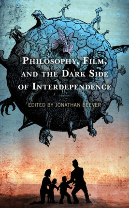 Philosophy, Film, and the Dark Side of