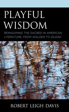 Playful Wisdom: Reimagining the Sacred in
