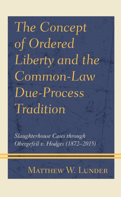 The Concept of Ordered Liberty and the Common-Law